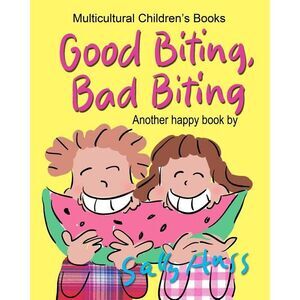 Good Biting, Bad Biting -- Sally Huss